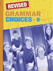CHOICES D CLASS GRAMMAR REVISED